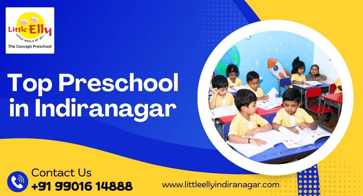 top preschool in Indiranagar